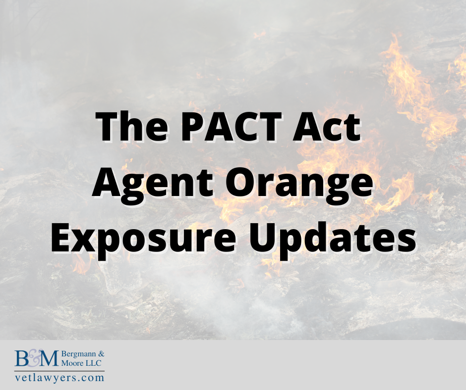 The PACT Act Agent Orange Exposure Updates 1042022